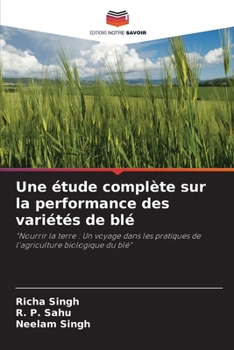 Paperback Une étude complète sur la performance des variétés de blé [French] Book