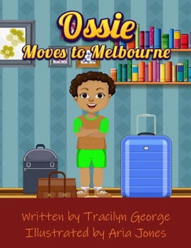 Paperback Ossie Moves to Melbourne Book