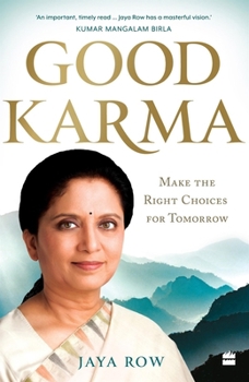 Paperback Good Karma: Make the Right Choices for Tomorrow Book