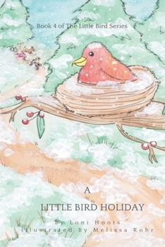 Paperback A Little Bird Holiday: Little Bird Series, Book 4 Book