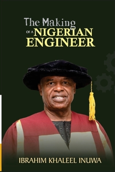 Paperback The Making of a Nigerian Engineer Book