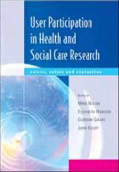 Paperback User Participation in Health and Social Care Research: Voices, Values and Evaluation Book