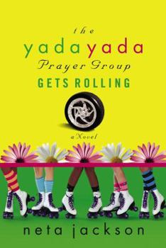 Paperback The Yada Yada Prayer Group Gets Rolling Book