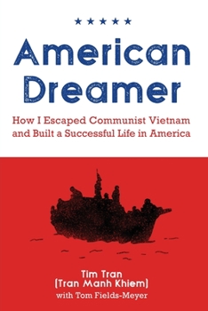 Paperback American Dreamer: How I Escaped Communist Vietnam and Built a Successful Life in America Book