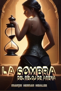Paperback La Sombra del Reloj de Arena [Spanish] Book