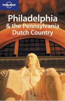 Paperback Lonely Planet Philadelphia & the Pennsylvania Dutch Country Book