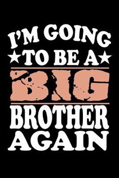 Paperback I'm Going To Be A Big Brother Again: Family Collection Book