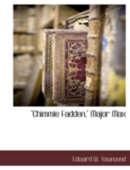Paperback Chimmie Fadden, Major Max Book