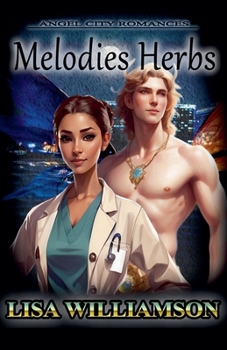 Melodies Herbs (Angel City Romances)