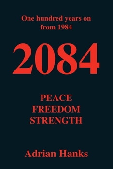 Paperback 2084: Peace, Freedom, Strength Book