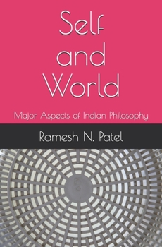 Paperback Self and World: Major Aspects of Indian Philosophy Book