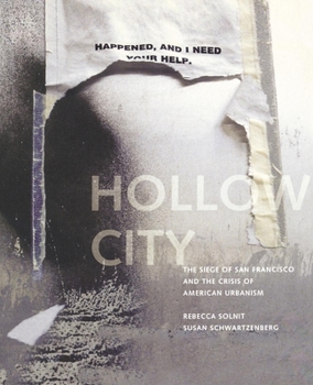 Paperback Hollow City: The Siege of San Francisco and the Crisis of American Urbanism Book