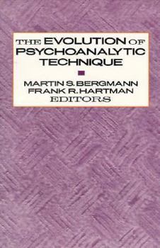 Paperback The Evolution of Psychoanalytic Technique (Morningside Series) Book