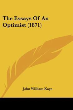 Paperback The Essays Of An Optimist (1871) Book