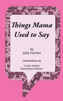 Paperback Things Mama Used To Say Book