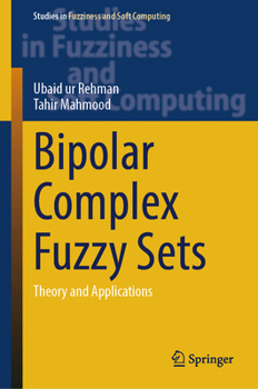 Hardcover Bipolar Complex Fuzzy Sets: Theory and Applications Book
