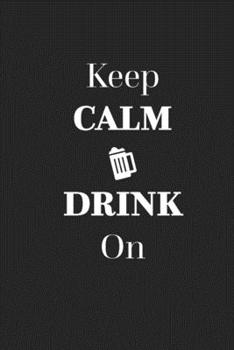 Paperback Keep Calm Drink On: Home Distilling Recipe Book