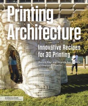 Paperback Printing Architecture: Innovative Recipes for 3D Printing Book
