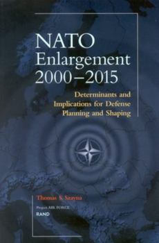 Paperback Nato's Further Enlargement: Determinants and Implications for Defense Planning and Shaping Book