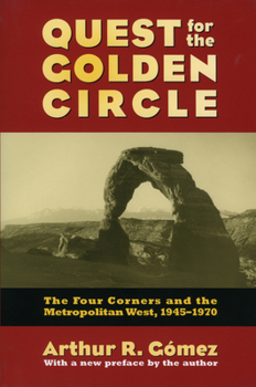 Quest for the Golden Circle: The Four Corners and the Metropolitan West, 1945-1970
