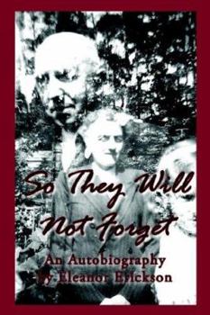 Paperback So They Will Not Forget: An Autobiography Book