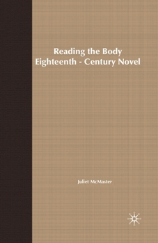 Paperback Reading the Body in the Eighteenth-Century Novel Book