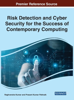 Hardcover Risk Detection and Cyber Security for the Success of Contemporary Computing Book