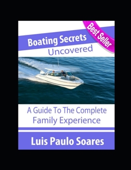 Paperback Boating secrets Uncovered Book