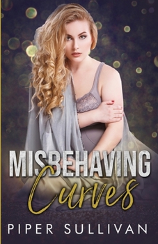 Paperback Misbehaving Curves: A Boss Romance Book