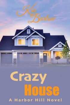 Paperback Crazy House: A Harbor Hill Novel Book