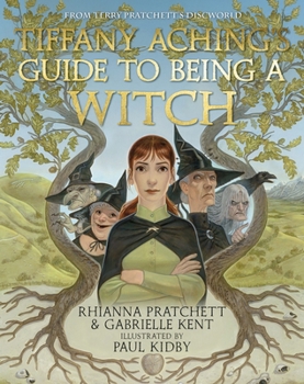 Hardcover Tiffany Aching's Guide to Being A Witch Book