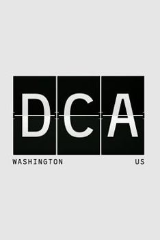 Dca Washington Us: DC Airport Code Travel Vacation Composition Journal