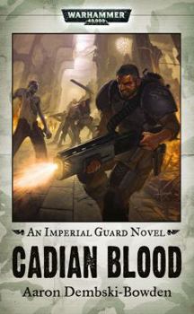 Cadian Blood - Book  of the Warhammer 40,000: Imperial Guard