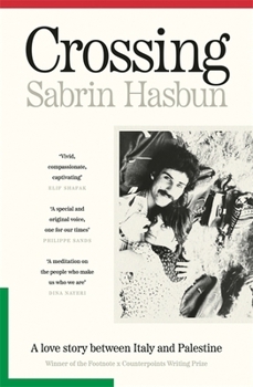 Hardcover Footnote Press Ltd Crossing A love story between Italy and Palestine. Book