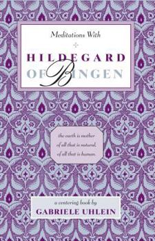 Paperback Meditations with Hildegard of Bingen Book