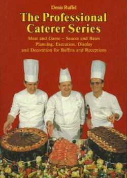 Hardcover Meat and Games - Sauces and Bases Execution, Display and Decoration for Buffets and Receptions Book