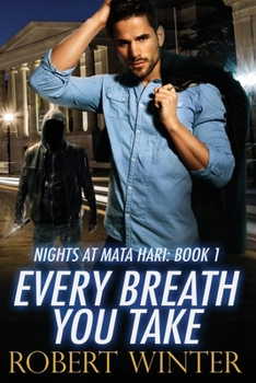 Every Breath You Take - Book #1 of the Nights at Mata Hari