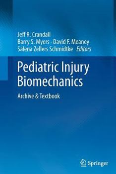 Paperback Pediatric Injury Biomechanics: Archive & Textbook Book