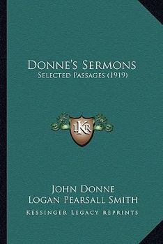 Paperback Donne's Sermons: Selected Passages (1919) Book