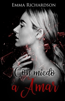 Paperback Con miedo a amar: Como la primera vez [Spanish] Book