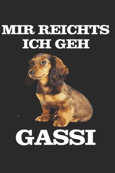 Mir reichts ich geh Gassi: Taschenkalender für Sept. 2019 bis Dezember 2020 A5 Terminplaner Wochenplaner Terminkalender Wochenkalender Organizer mit Dackel Rauhaardackel Dachshund (German Edition)