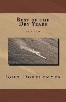 Paperback Best of the Dry Years: 2012-2016 Book