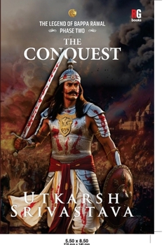 Paperback The Legend Of Bappa Rawal Phase Two: The Conquest Book