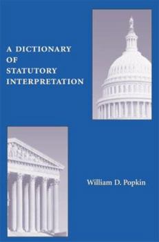 Hardcover A Dictionary of Statutory Interpretation Book