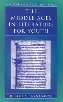 Paperback Middle Ages in Literature for Youth: A Guide and Resource Book