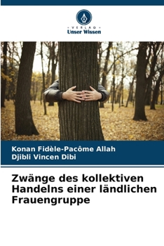 Paperback Zwänge des kollektiven Handelns einer ländlichen Frauengruppe [German] Book