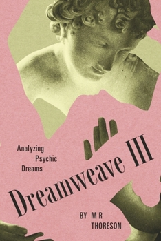Paperback Dreamweave III, Analyzing Psychic Dreams Book