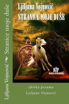 Paperback Stranice Moje Duse: Zbirka Pesama Ljiljane Vojnovic [Serbian] Book