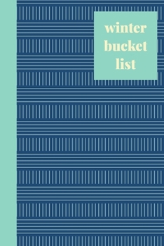 Winter Bucket List: Journal for Planning and Journaling Your Adventures | Stylish Line Art Cover Design in Blue