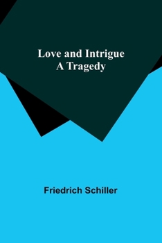 Paperback Love and Intrigue: A Tragedy Book